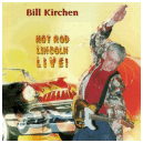 Hot Rod Lincoln Live by Bill Kirchen