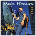 Truckin Sessions by Dale Watson